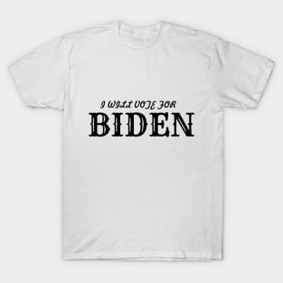 I vote for Biden T-Shirt